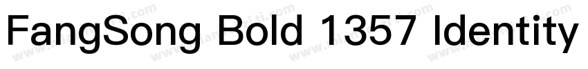 FangSong Bold 1357 Identity H字体转换